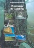 Montagne di Calabria. Guida storico-naturalistica ed escursionistica