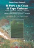 Il Poro e la costa di Capo Vaticano. Guida ambientale, culturale e turistica al promontorio del Poro ed alla costa tirrenica tra Pizzo e Nicòtera