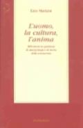 L'uomo, la cultura, l'anima. Riflessioni su questioni di antropologia e di teoria della conoscenza