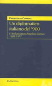 Un diplomatico italiano del '900. L'ambasciatore Angelino Corrias 1903-1977