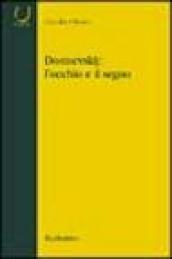Dostoevskij: l'occhio e il segno