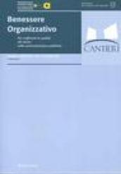 Benessere organizzativo. Per migliorare la qualità del lavoro nelle amministrazioni pubbliche