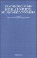 L'antiamericanismo in Italia e in Europa nel secondo dopoguerra