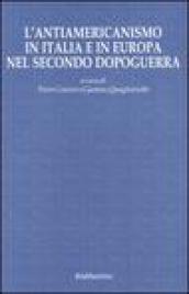 L'antiamericanismo in Italia e in Europa nel secondo dopoguerra
