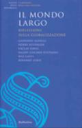 Il mondo largo. Riflessioni sulla globalizzazione