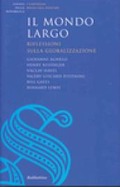 Il mondo largo. Riflessioni sulla globalizzazione