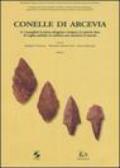Conelle di Arcevia. 2.I manufatti in pietra scheggiata e levigata, in materia dura di origine animale, in ceramica non vascolari; il concotto (2 vol.)