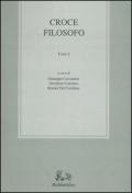 Croce filosofo. Atti del Convegno internazionale di studi in occasione del 50° anniversario della morte (Napoli-Messina, 26-30 novembre 2002)