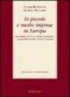 Le piccole e medie imprese in Europa. Innovazione, ricerca e sviluppo tecnologico, responsabilità sociale e finanza d'impresa