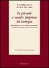 Le piccole e medie imprese in Europa. Innovazione, ricerca e sviluppo tecnologico, responsabilità sociale e finanza d'impresa