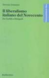 Il liberalismo italiano del Novecento. Da Giolitti a Malagodi
