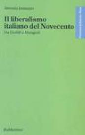 Il liberalismo italiano del Novecento. Da Giolitti a Malagodi