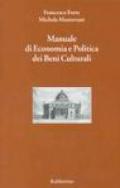 Manuale di economia e politica dei beni culturali. 1.