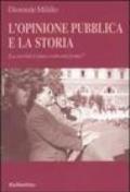 L'opinione pubblica e la storia. La verità è una convenzione?