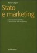 Stato e marketing. Comunicazione pubblica e formazione della leadership