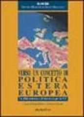 Verso un concetto di politica estera europea. Le sfide esterne e di sicurezza per la UE