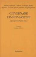 Governare l'innovazione. La responsabilità etica