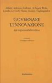 Governare l'innovazione. La responsabilità etica