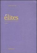 Élites. L'ordine della diversità e del molteplice (2004). Vol. 1