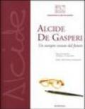 Alcide De Gasperi. Un europeo venuto dal futuro. Mostra internazionale (Milano, 16 febbraio-21 marzo 2004)