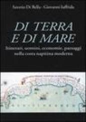 Di terra e di mare. Itinerari, uomini, economie, paesaggi nella costa napitina moderna