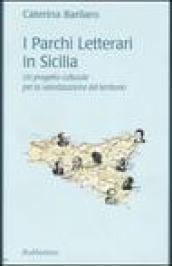 I Parchi Letterari in Sicilia. Un progetto culturale per la valorizzazione del territorio