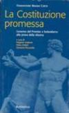 La costituzione promessa. Governo del premier e federalismo alla prova della riforma