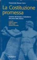 La costituzione promessa. Governo del premier e federalismo alla prova della riforma