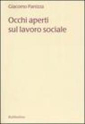 Occhi aperti sul lavoro sociale