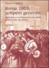 Roma 1903, sciopero generale. Azione diretta e crisi del riformismo nella capitale durante la prima età giolittiana