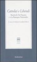 Cattolici e liberali. Manfredo Da Passano e «La Rassegna Nazionale». Atti del Convegno (La Spezia, 12-13 ottobre 2001)