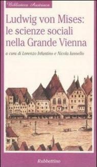 Ludwig von Mises: le scienze sociali nella grande Vienna