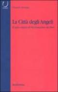 La città degli angeli. Il sogno utopico di Fra Gioacchino da Fiore