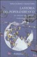 La storia del popolo ebraico: Tra memoria e speranza-Da Abramo alla parusia. Guida alla lettura del rotolo. Con gadget (2 vol.)