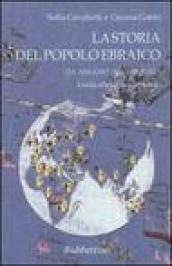 La storia del popolo ebraico: Tra memoria e speranza-Da Abramo alla parusia. Guida alla lettura del rotolo. Con gadget (2 vol.)