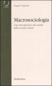 Macrosociologia. Una introduzione allo studio delle società umane