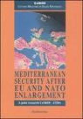 Mediterranean security after EU and NATO enlargement