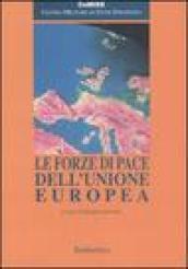 Le forze di pace dell'Unione Europea