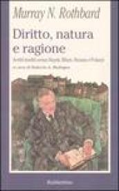 Diritto, natura e ragione. Scritti inediti versus Hayek, Mises, Strauss e Polanyi