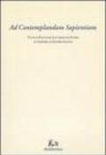 Ad contemplandam sapientiam. Studi di filologia letteratura storia in memoria di Sandro Leanza