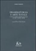 Drammaturgia e arte totale. L'avanguardia internazionale. Autori, teorie, opere