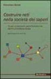 Costruire reti nella società dei saperi. Quasi un rapporto sulla formazione nel Friuli Venezia Giulia