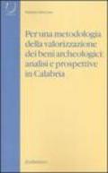 Per una metodologia della valorizzazione dei beni archeologici: analisi e prospettive in Calabria