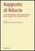 Rapporto di fiducia. Azioni, metodologie, attori e apprendimenti di una progettazione sociale partecipata