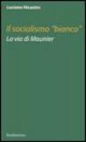 Il socialismo «bianco». La via di Mounier