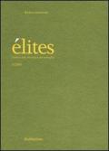 Élites. L'ordine della diversità e del molteplice (2005). Vol. 1