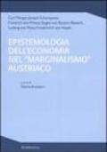 Epistemologia dell'economia nel «marginalismo» austriaco