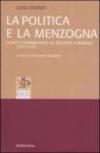 La politica e la menzogna. Scritti giornalistici su politica e morale (1957-1959)