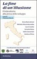 La fine di un'illusione. Il federalismo alla prova dello sviluppo