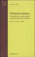 L'illusione turistica. Contraddizioni, opportunità e paradossi del caso Calabria